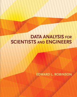 Data Analysis for Scientists and Engineers - Robinson, Edward L