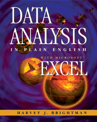 Data Analysis in Plain English with Microsoft Excel - Brightman, Harvey J