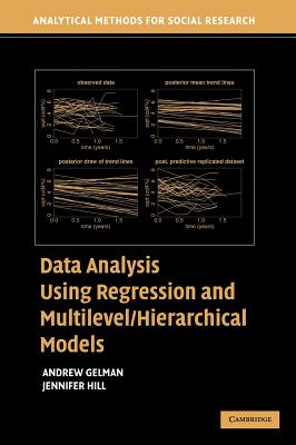Data Analysis Using Regression and Multilevel/Hierarchical Models - Gelman, Andrew, and Hill, Jennifer