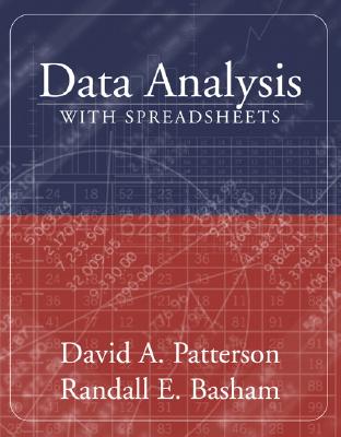 Data Analysis with Spreadsheets - Patterson, David A, and Basham, Randall E