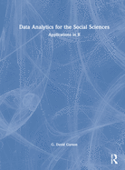 Data Analytics for the Social Sciences: Applications in R