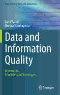 Data and Information Quality: Dimensions, Principles and Techniques