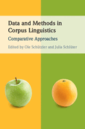 Data and Methods in Corpus Linguistics: Comparative Approaches