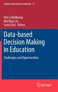 Data-Based Decision Making in Education: Challenges and Opportunities