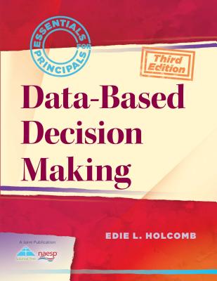 Data-Based Decision Making - Holcomb, Edie L, Dr.