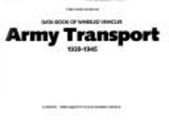 Data book of wheeled vehicles : army transport, 1939-1945.