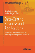 Data-Centric Business and Applications: Evolvements in Business Information Processing and Management (Volume 2)
