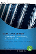 Data Collection: Planning for and Collecting All Types of Data - Phillips, Patricia Pulliam, PhD, and Stawarski, Cathy A