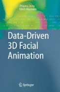 Data-Driven 3D Facial Animation