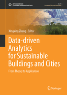 Data-Driven Analytics for Sustainable Buildings and Cities: From Theory to Application