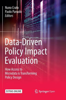 Data-Driven Policy Impact Evaluation: How Access to Microdata Is Transforming Policy Design - Crato, Nuno (Editor), and Paruolo, Paolo (Editor)