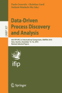 Data-Driven Process Discovery and Analysis: 6th IFIP WG 2.6 International Symposium, SIMPDA 2016, Graz, Austria, December 15-16, 2016, Revised Selected Papers