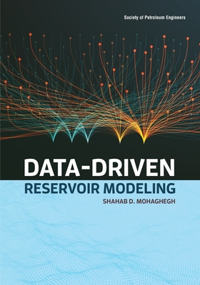 Data-Driven Reservoir Modeling - Mohaghegh, Shahab D