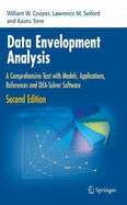 Data Envelopment Analysis: A Comprehensive Text with Models, Applications, References and Dea-Solver Software