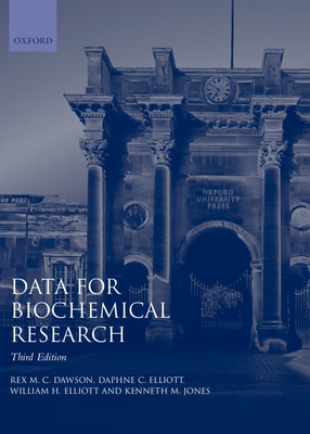 Data for Biochemical Research - Dawson, Rex M C, and Elliott, Daphne C, and Elliott, William H