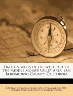 Data on Wells in the West Part of the Middle Mojave Valley Area, San Bernardino County, California