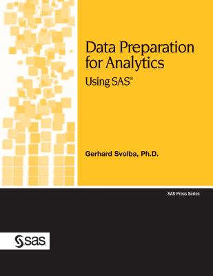 Data Preparation for Analytics Using SAS - Svolba, Gerhard