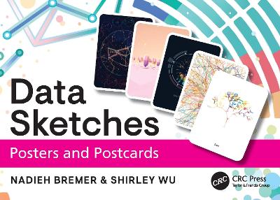 Data Sketches Posters and Postcards - Bremer, Nadieh, and Wu, Shirley