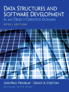 Data Structures and Software Development in an Object Oriented Domain - Tremblay, Jean-Paul, and Cheston, Grant A