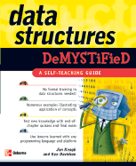 Data Structures Demystified: A Self-Teaching Guide