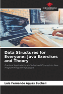 Data Structures for Everyone: Java Exercises and Theory