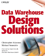 Data Warehouse Design Solutions - Adamson, Christopher, and Venerable, Michael