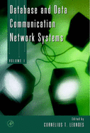 Database and Data Communication Network Systems, Three-Volume Set: Techniques and Applications