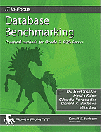 Database Benchmarking: Practical Methods for Oracle & SQL Server - Scalzo, Bert, Dr., PH.D., and Burleson, Donald K, and Fernandez, Claudia