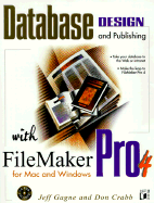 Database Design Publishing with Filemaker Pro 4 MAC and Windows: Web Database Pub with Filemaker Pro X