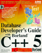 Database Developers Guide with Borland C++ 5: With CDROM