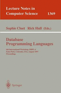 Database Programming Languages: 6th International Workshop, Dbpl-6, Estes Park, Colorado, Usa, August 18-20, 1997