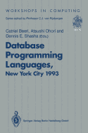 Database Programming Languages (DBPL-4): Proceedings of the Fourth International Workshop on Database Programming Languages - Object Models and Languages, Manhattan, New York City, USA, 30 August-1 September 1993