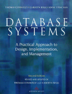 Database Systems: A Practical Approach to Design, Implementation, & Management - Connolly, Thomas, Professor, and Begg, Carolyn