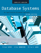 Database Systems: An Application Oriented Approach, Complete Version