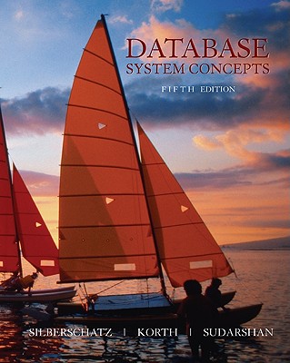 Database Systems Concepts - Silberschatz, Abraham, Professor, and Korth, Henry F, and Sudarshan, S