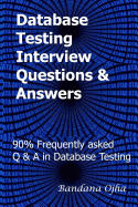 Database Testing Interview Questions & Answers Guide: 90% Frequently Asked Q & A in Database Testing