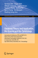 Database Theory and Application, Bio-Science and Bio-Technology: International Conferences, DTA and BSBT 2011, Held as Part of the Future Generation Information Technology Conference, FGIT 2011, in Conjunction with GDC 2011, Jeju Island, Korea...