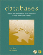 Databases: Design, Development, and Deployment: Using Microsoft Access