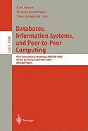 Databases, Information Systems, and Peer-To-Peer Computing: First International Workshop, Dbisp2p, Berlin Germany, September 7-8, 2003, Revised Papers