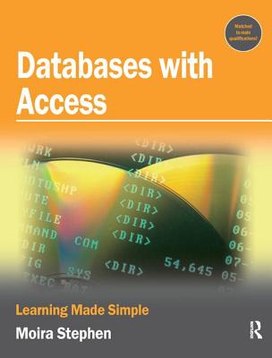 Databases with Access - Stephen, MOIRA