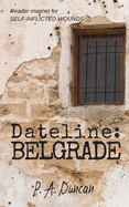 Dateline: Belgrade