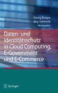 Daten- Und Identittsschutz in Cloud Computing, E-Government Und E-Commerce