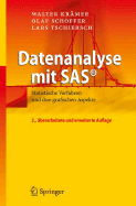 Datenanalyse Mit SAS: Statistische Verfahren Und Ihre Grafischen Aspekte - Kramer, Walter, and Schoffer, Olaf, and Tschiersch, Lars