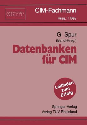 Datenbanken Fur CIM - Spur, G?nter (Editor)