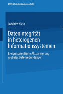 Datenintegritat in Heterogenen Informationssystemen: Ereignisorientierte Aktualisierung Globaler Datenredundanzen