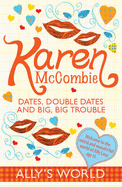 Dates, Double Dates and Big, Big Trouble