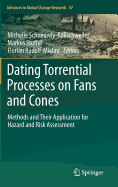 Dating Torrential Processes on Fans and Cones: Methods and Their Application for Hazard and Risk Assessment