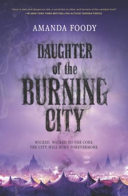 Daughter of the Burning City - Foody, Amanda