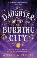 Daughter Of The Burning City