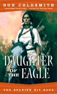Daughter of the Eagle: #4-Spanish Bit Series